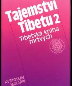 Tajemství Tibetu 2 Minařík, Evans-Wentz