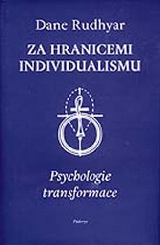 Za hranicemi individualismu Rudhyar