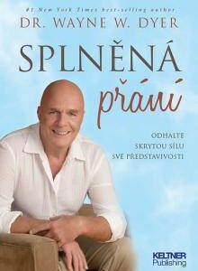 Splněná přání Dyer W. Wayne