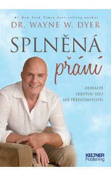 Splněná přání Dyer W. Wayne