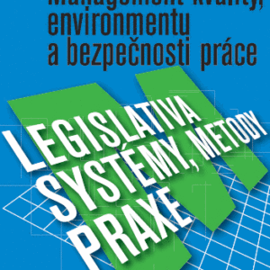 Management kvality, environmentu a bezp. práce - Veber Jaromír + kol.