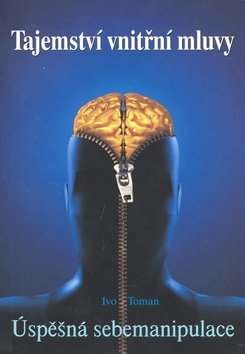 Úspěšná sebemanipulace - Toman Ivo