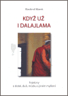 Když už i Dalajlama - Marek Vlastimil