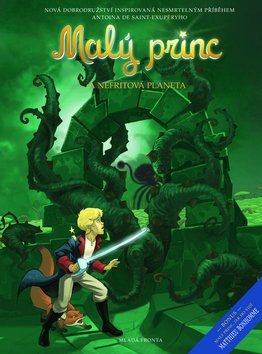 Malý princ a Nefritová planeta - Exupéry A. S.