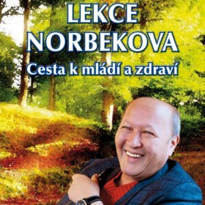 Lekce Norbekova - Cesta k mládí a zdraví - Mirzakarim Norbekov