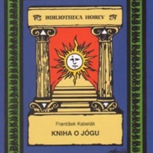 Kniha o jógu - Kabelák František