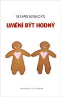 Umění být hodný - Einhorn Stefan