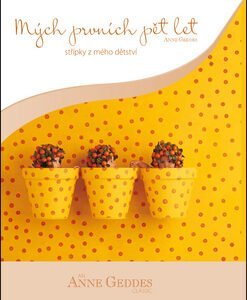 Mých prvních pět let - květináče - Geddes Anne