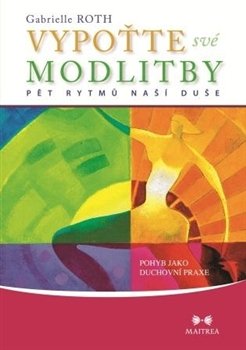 Vypoťte své modlitby - Roth Gabrielle