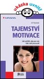 Tajemství motivace - Plamínek Jiří