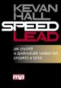 Speed Lead - jak zrychlit a zjednodušit... - Hall Kevan
