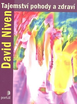 Tajemství pohody a zdraví - Niven David