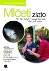 Mlčeti zlato - Guilmartinová N.