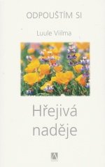 Hřejivá naděje - odpouštím si 4 - Viilma Luule