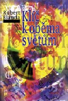 Klíč k oběma světům - Blanda R.