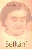 Setkání 1 - Tomášová Míla