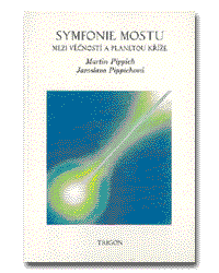 Symfonie mostu - Pippichová J.