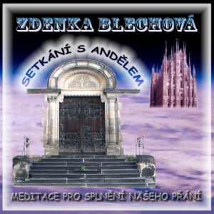Setkání s andělem (CD) - Blechová Zdenka